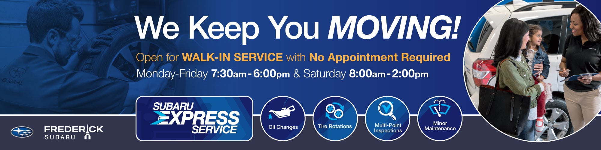 Frederick Subaru We keep you moving walkin service no appoin